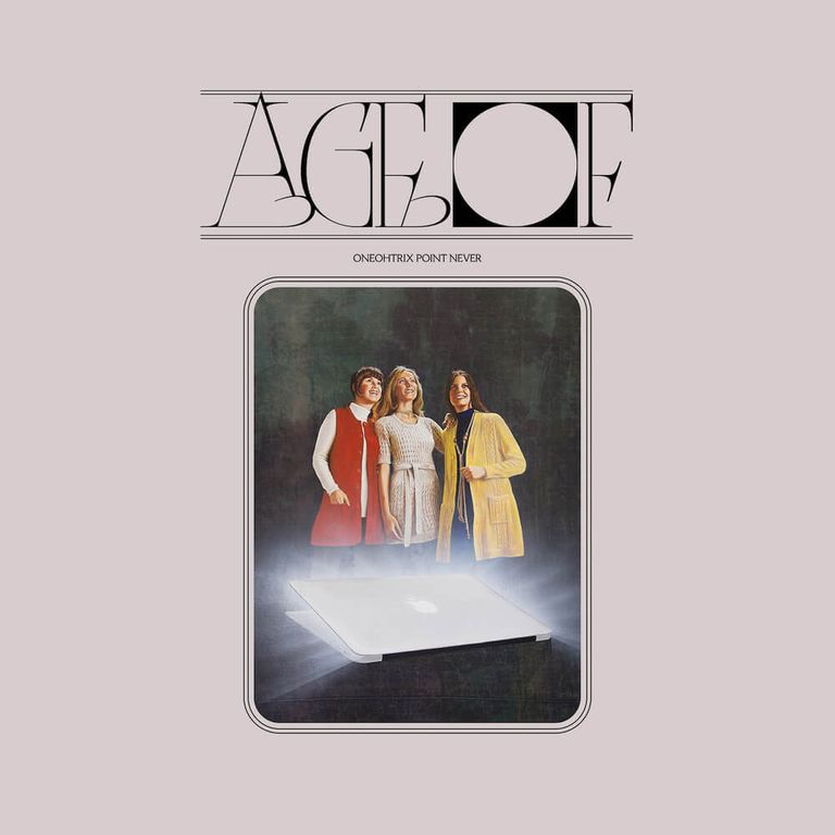Album artwork of 'Age Of' by Oneohtrix Point Never