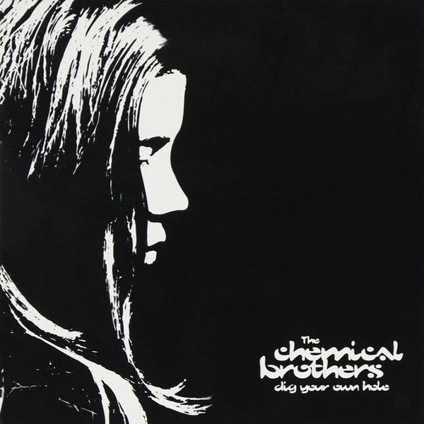 Album artwork of 'Dig Your Own Hole' by The Chemical Brothers
