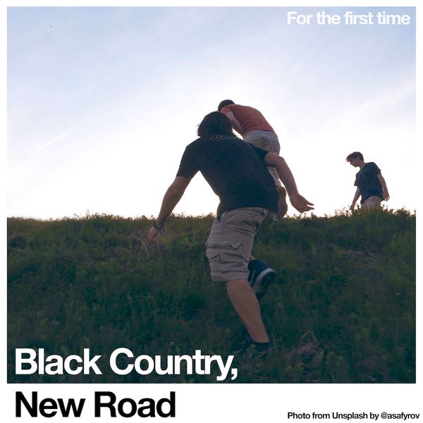 Album artwork of 'For the first time' by Black Country, New Road